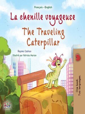 cover image of La chenille voyageuse / The Traveling Caterpillar